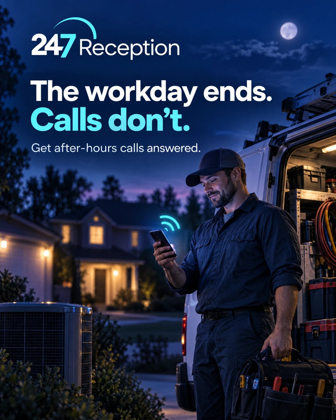 A tradesperson checking their phone outside a house at dusk, beside the line: the workday ends, calls don't.